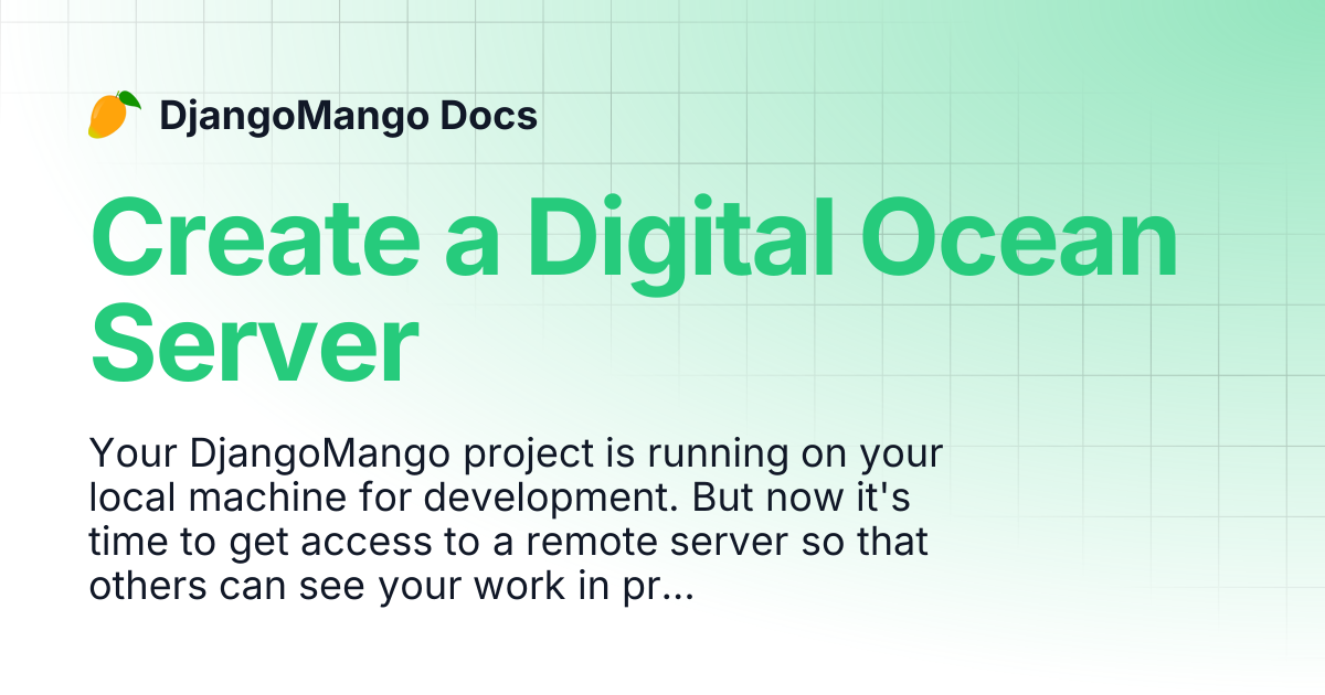 Create a Digital Ocean Server | DjangoMango Docs
